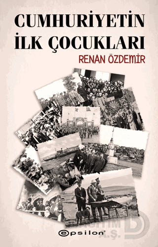 CUMHURİYETİN İLK ÇOCUKLARI
