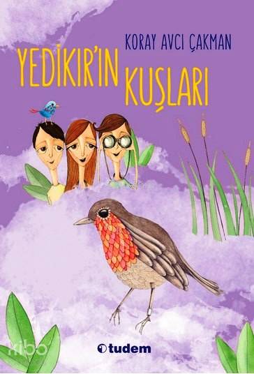 Yedikır'ın Kuşları - Koray Avcı Çakman