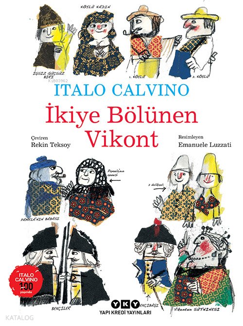 İkiye Bölünen Vikont - Italo Calvino