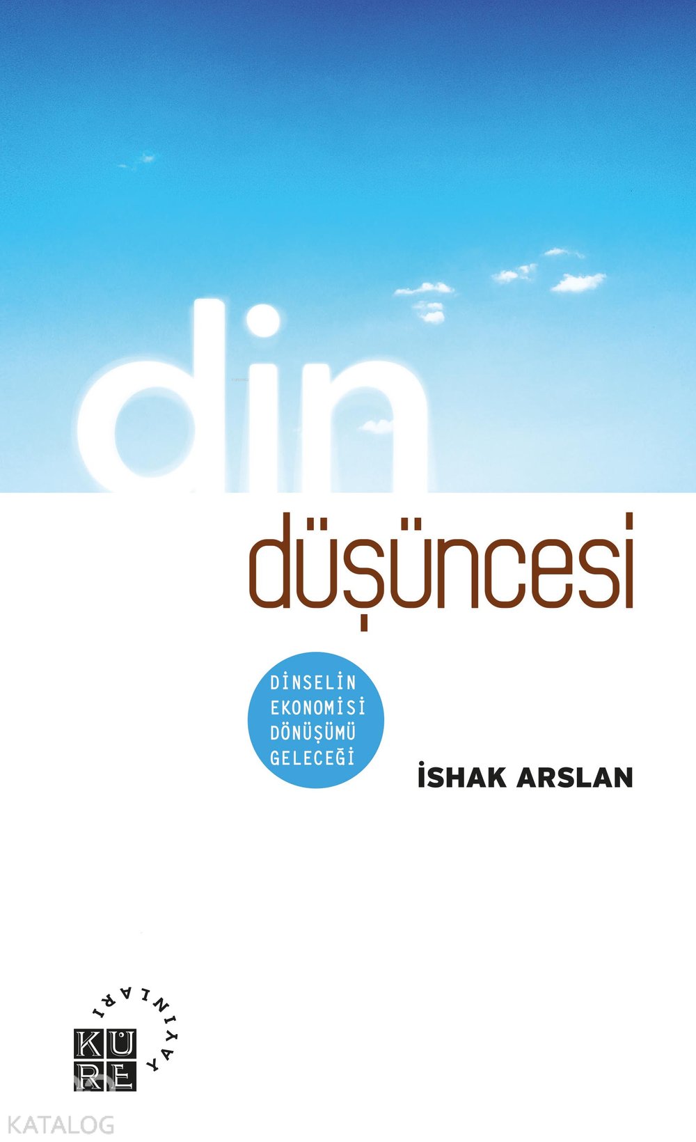Din Düşüncesi - İshak Arslan