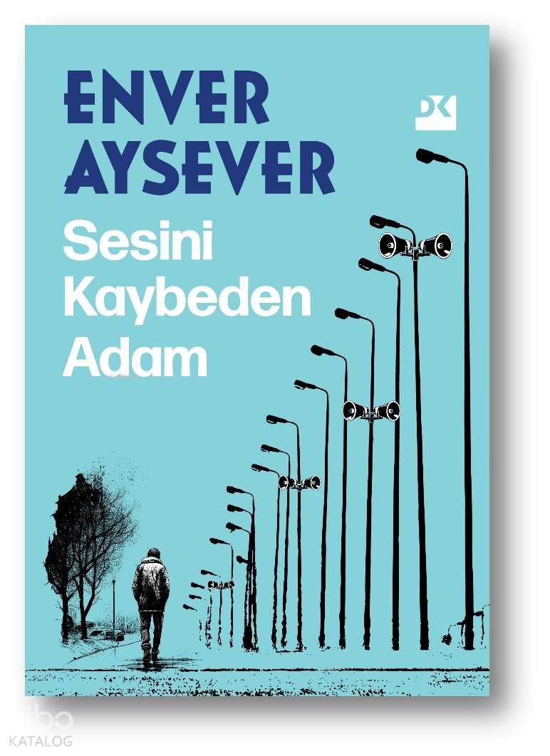 Sesini Kaybeden Adam - Enver Aysever