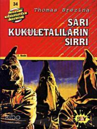Sarı Kukuletalıların Sırrı
