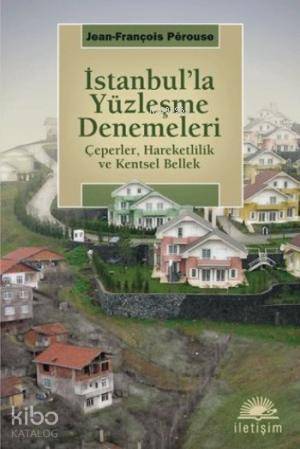 İstanbul'la Yüzleşme Denemeleri