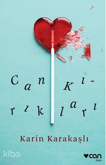 Can Kırıkları - Karin Karakaşlı