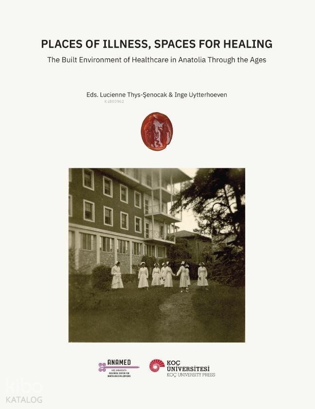 Places of Illness, Spaces for Healing - Kolektif