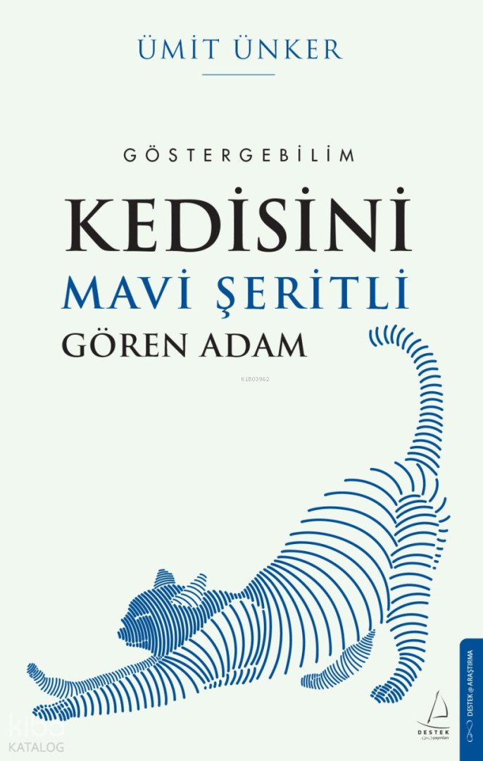 Kedisini Mavi Şeritli Gören Adam