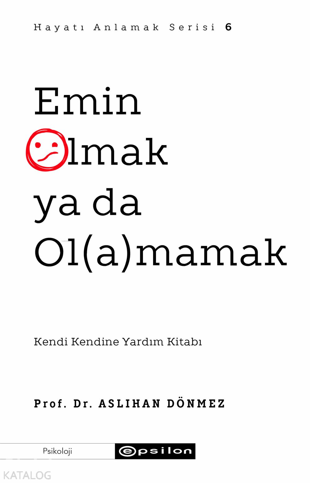 Emin Olmak ya da Olamamak