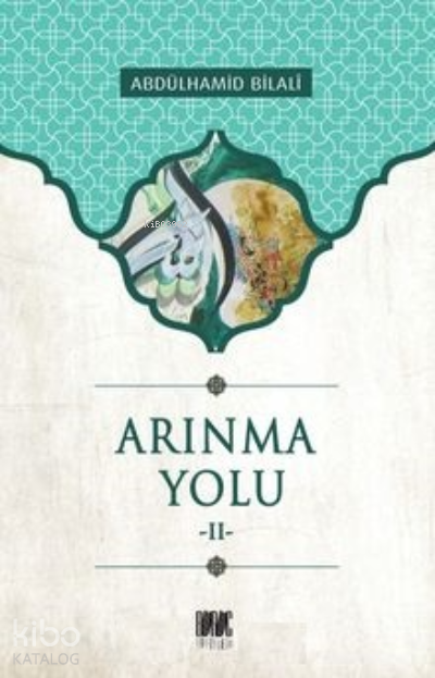 Arınma Yolu-2 - Abdülhamid Bilali