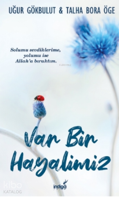 VAR BİR HAYALİMİZ