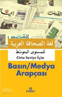 Basın / Medya Arapçası Orta - Seviye -İçin - العربية الصحافة لغة - Abdullah Kızılcık