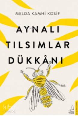 Aynalı Tılsımlar Dükkânı - Melda Kamhi Kosif