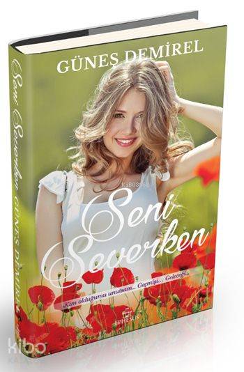 Seni Severken (Ciltli) - Güneş Demirel