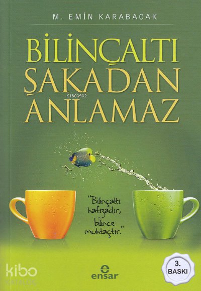 Bilinçaltı Şakadan Anlamaz - M. Emin Karabacak