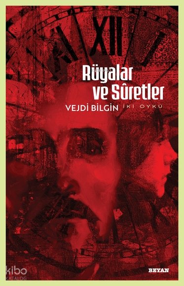 Rüyalar ve Sûretler - Vejdi Bilgin