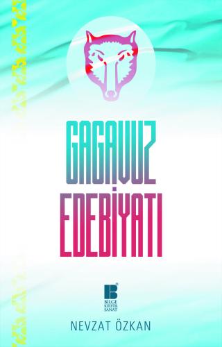 Gagavuz Edebiyatı - Nevzat Özkan
