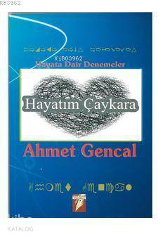 Hayatım Çaykara - Ahmet Gencal