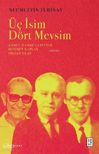 Üç İsim Dört Mevsim - Necmettin Turinay