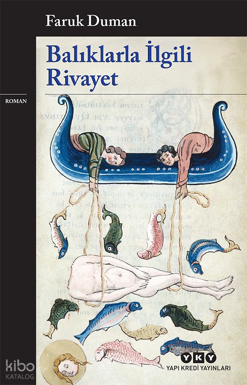 Balıklarla İlgili Rivayet - Faruk Duman