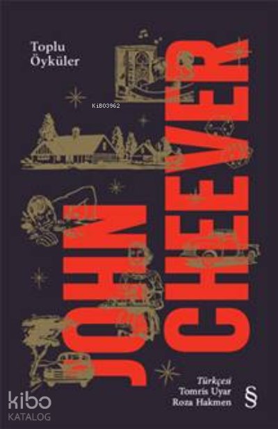 John Cheever - Toplu Öyküler