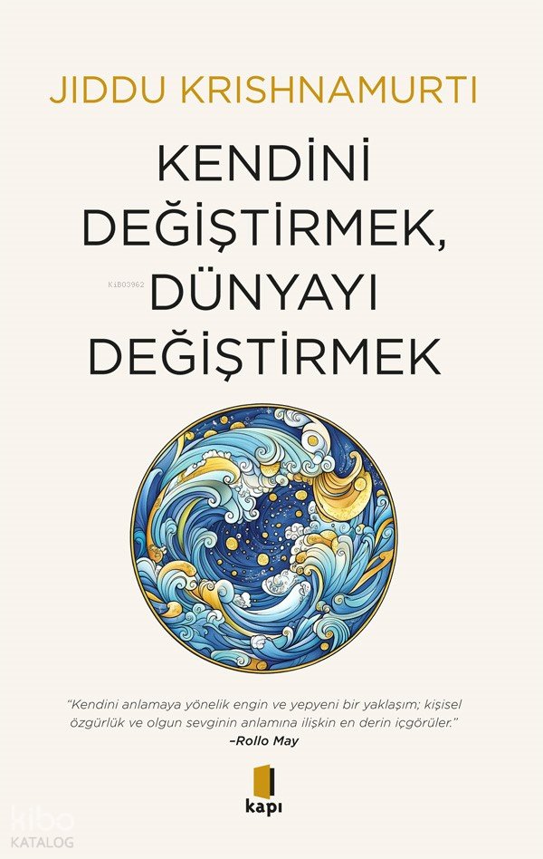 Kendini Değiştirmek , Dünyayı Değiştirmek