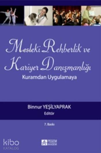 Mesleki Rehberlik ve Kariyer Danışmanlığı - Binnur Yeşilyaprak