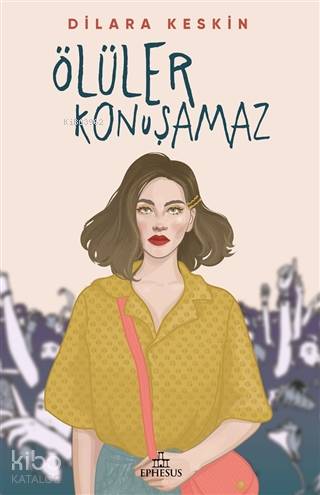 Ölüler Konuşamaz - Dilara Keskin