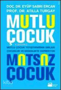 Mutlu Çocuk Mutsuz Çocuk - Eyüp Sabri Ercan