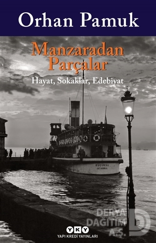 MANZARADAN PARÇALAR / ORHAN PAMUK