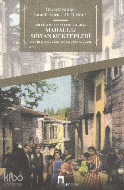 Bir Eğitim Tasavvuru Olarak Mahalle - Ali Birinci