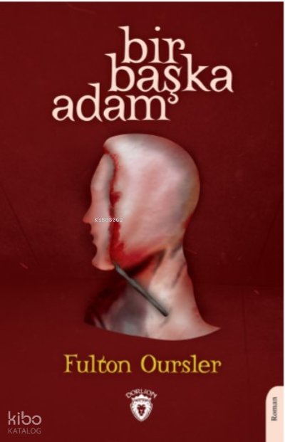 Bir Başka Adam - Fulton Oursler