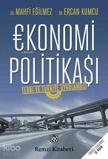 Ekonomi Politikası - Mahfi Eğilmez, Ercan Kumcu