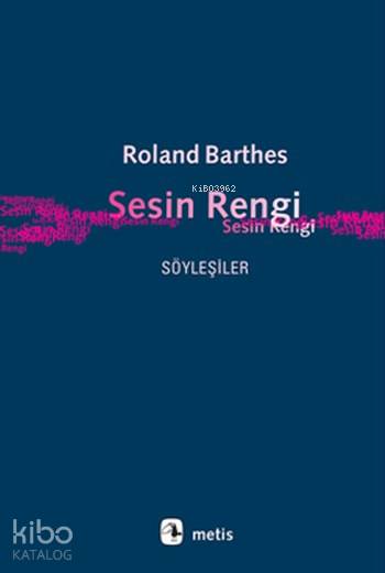 Sesin Rengi - Roland Barthes