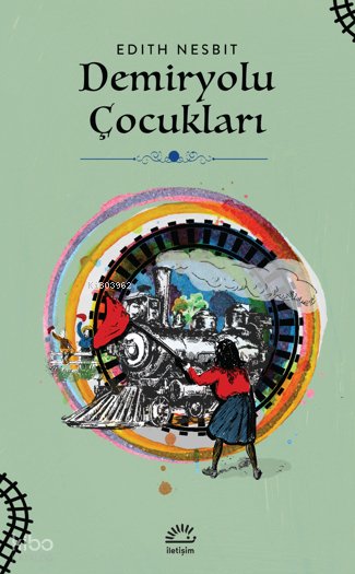 Demiryolu Çocukları - Edith Nesbit