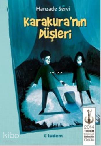 Karakura'nın Düşleri - Hanzade Servi
