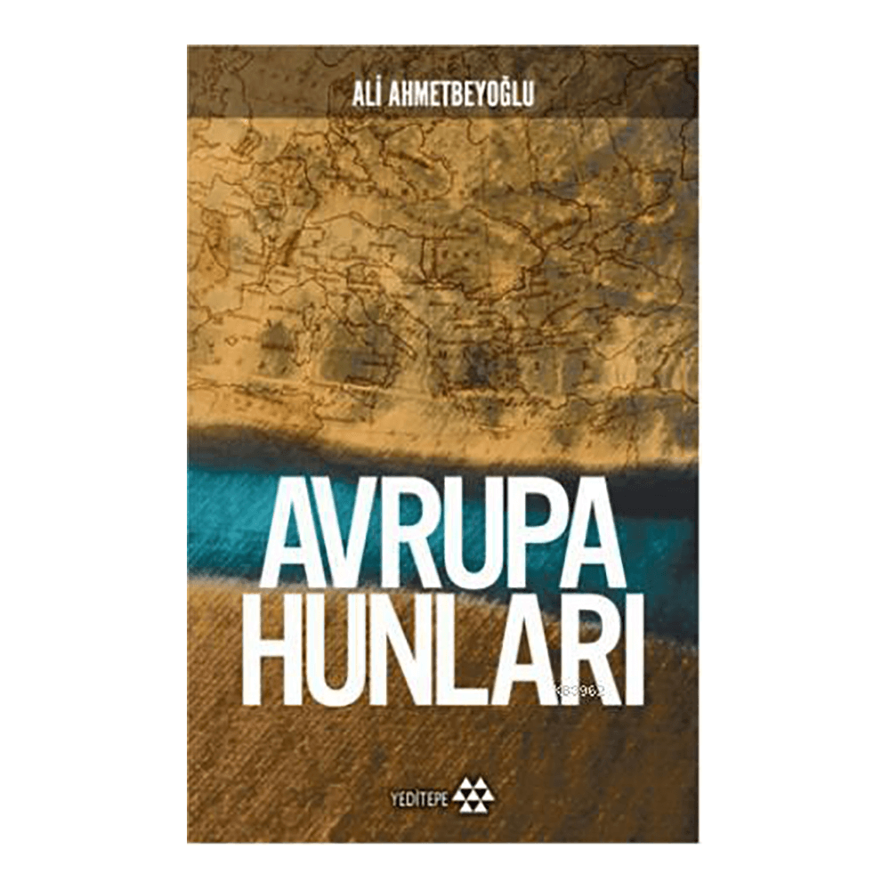 AVRUPA HUNLARI / ALİ AHMETBEYOĞLU