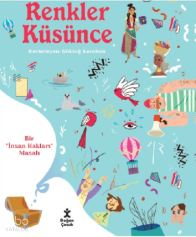 RENKLER KÜŞÜNCE (BİR İNSAN HAKLA......)