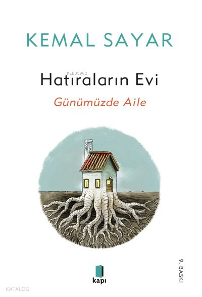 Hatıraların Evi Günümüzde Aile - Kemal Sayar