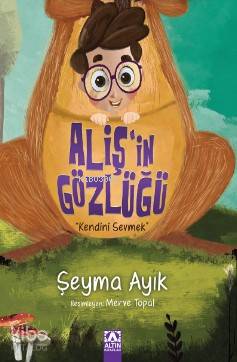 Aliş'in Gözlüğü - Şeyma Ayık