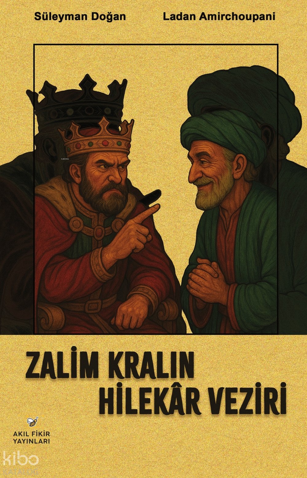 Zalim Kralın Hilekar Veziri - Süleyman Doğan