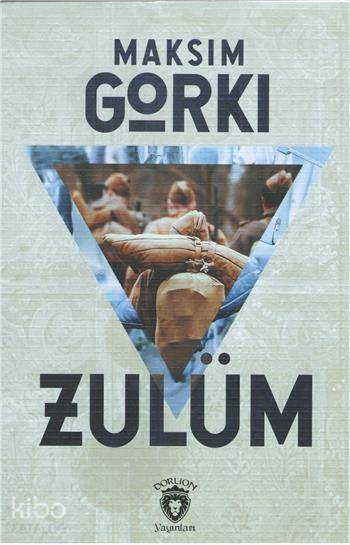 Zulüm - Maksim Gorki