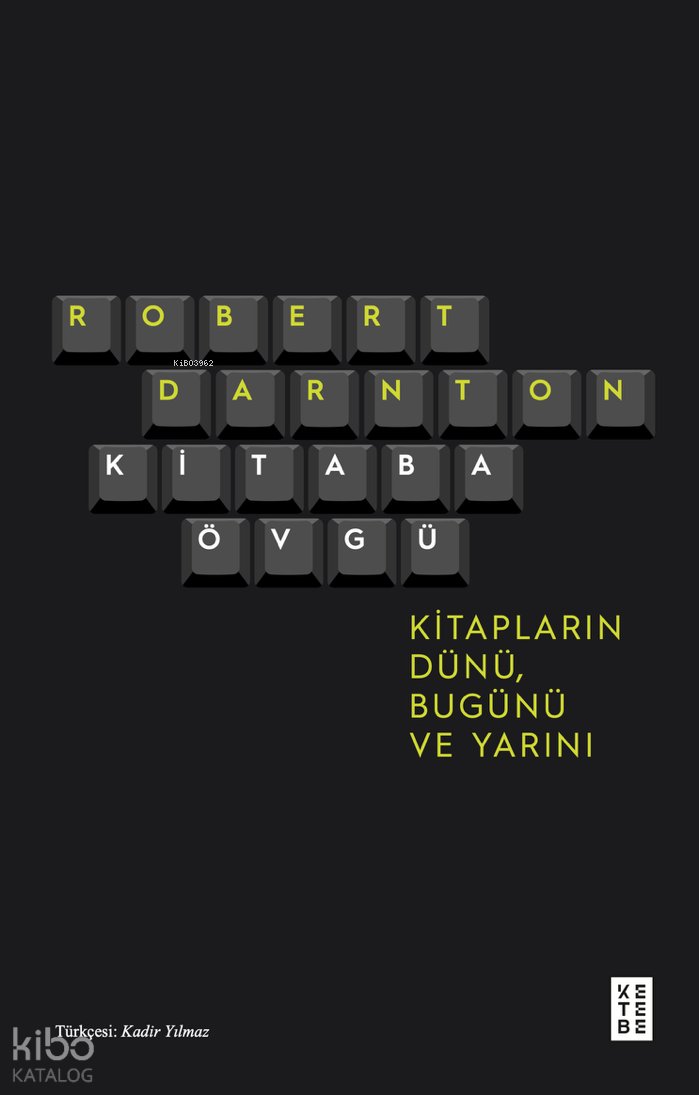 Kitaba Övgü - Robert Darnton