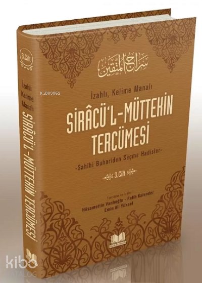 Siracül Müttekin Tercümesi 3. Cilt - Emin Ali Yüksel