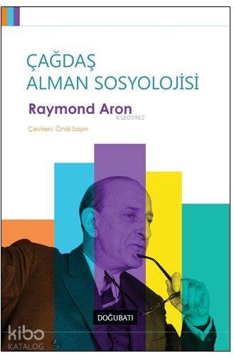 Çağdaş Alman Sosyolojisi - Raymond Aron
