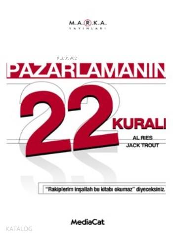 Pazarlamanın 22 Kuralı - Al Ries, Jack Trout