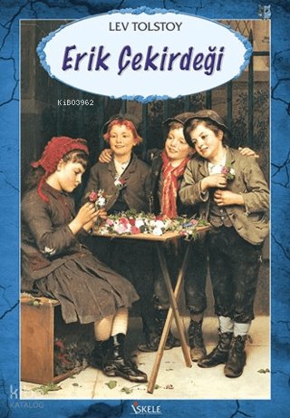 Erik Çekirdeği - Lev Tolstoy