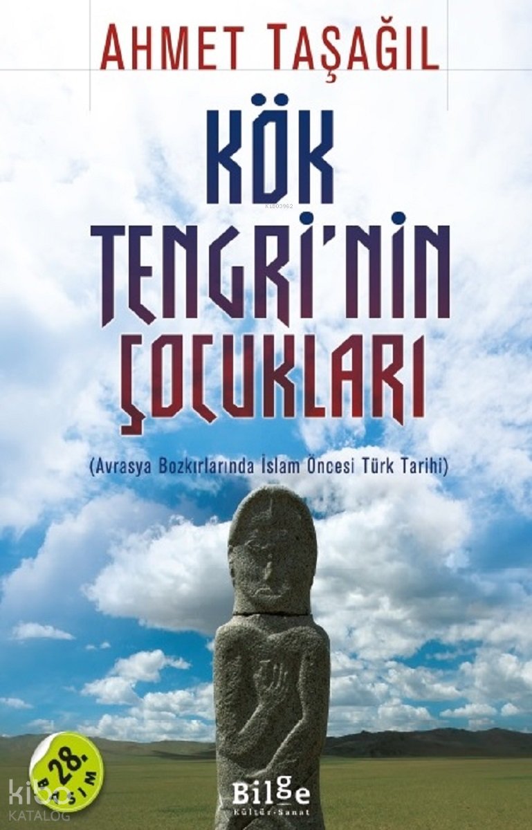 Kök Tengrinin Çocukları - Ahmet Taşağıl