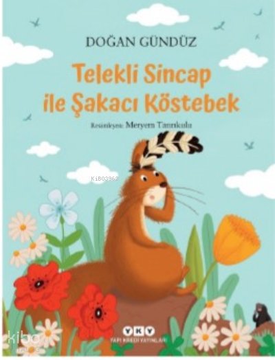 Telekli Sincap ile Şakacı Köstebek - Doğan Gündüz