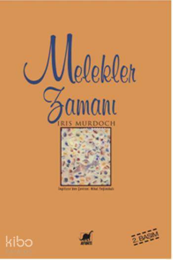 Melekler Zamanı - Iris Murdoch