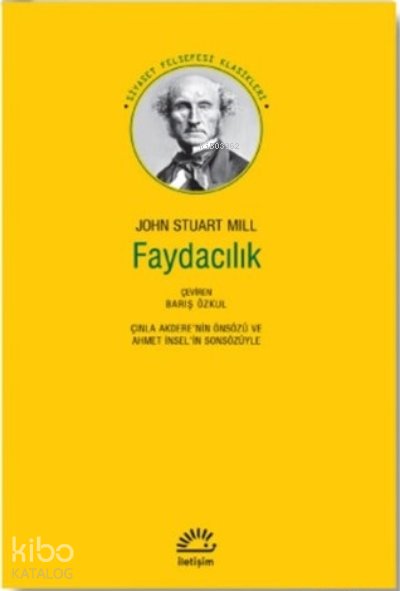Faydacılık - John Stuart Mill