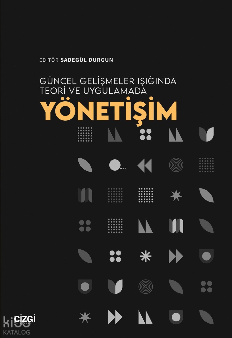 Güncel Gelişmeler Işığında Teori ve Uygulamada Yönetişim